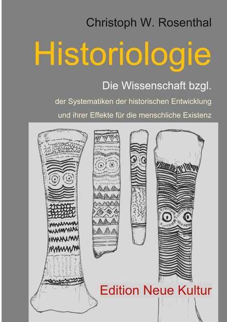 Christoph W. Rosenthal: Historiologie, Buch