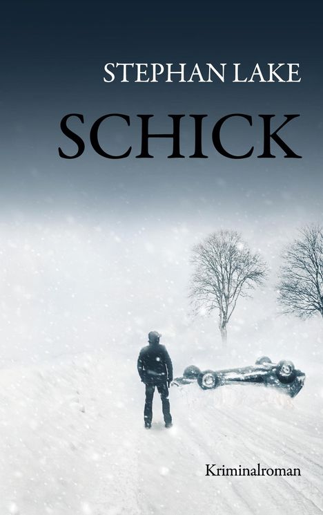 Stephan Lake: Schick, Buch