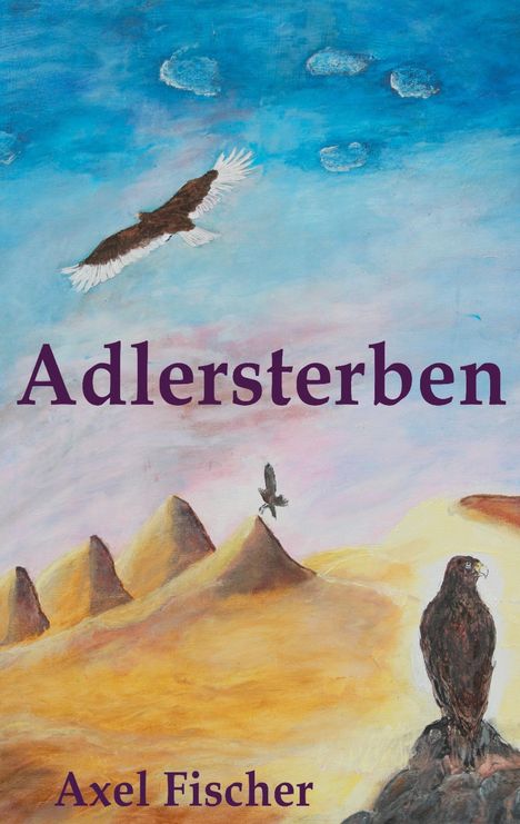 Axel Fischer: Adlersterben, Buch