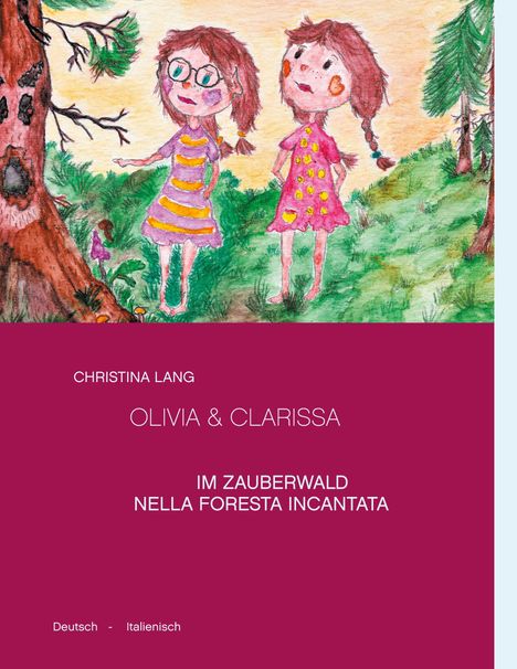 Christina Lang: Olivia &amp; Clarissa, Buch