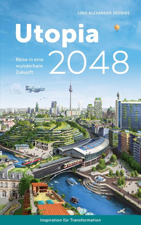 Lino Alexander Zeddies: Utopia 2048, Buch