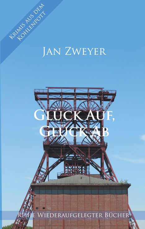 Jan Zweyer: Glück Auf, Glück Ab, Buch