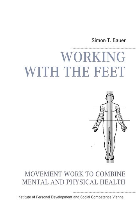 Simon T. Bauer: Movement work according to Elsa Gindler, Buch