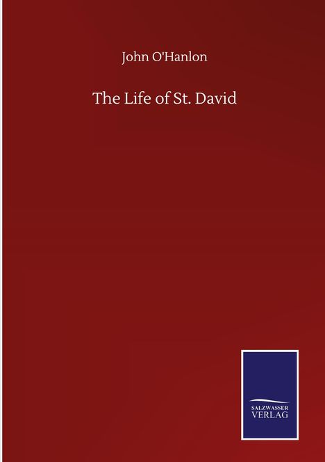 John O'Hanlon: The Life of St. David, Buch