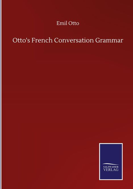 Emil Otto: Otto's French Conversation Grammar, Buch