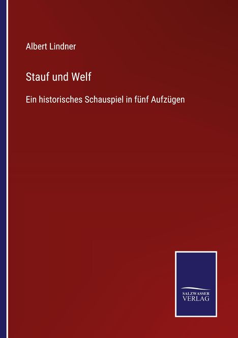 Albert Lindner: Stauf und Welf, Buch