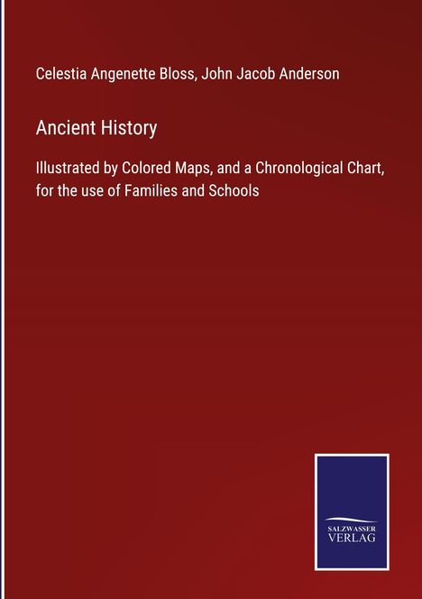 Celestia Angenette Bloss: Ancient History, Buch