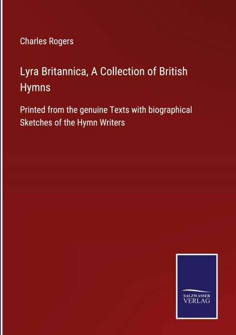 Charles Rogers: Lyra Britannica, A Collection of British Hymns, Buch