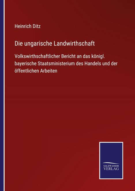 Heinrich Ditz: Die ungarische Landwirthschaft, Buch