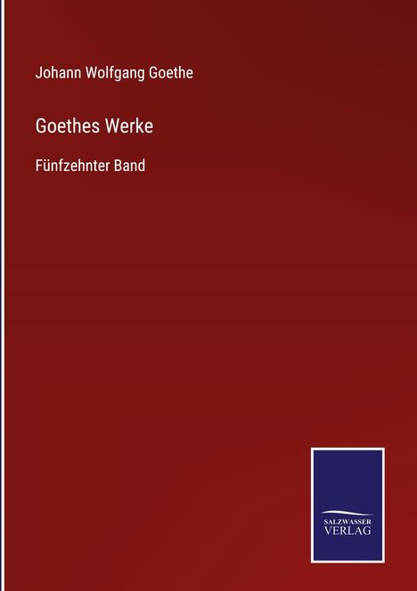 Johann Wolfgang von Goethe: Goethes Werke, Buch