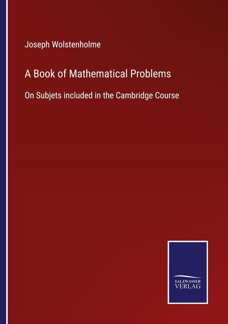 Joseph Wolstenholme: A Book of Mathematical Problems, Buch