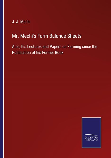 J. J. Mechi: Mr. Mechi's Farm Balance-Sheets, Buch
