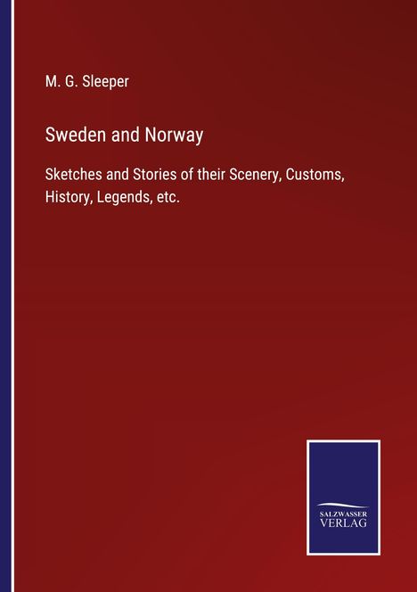 M. G. Sleeper: Sweden and Norway, Buch