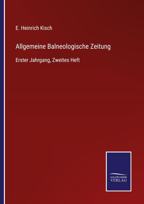 E. Heinrich Kisch: Allgemeine Balneologische Zeitung, Buch