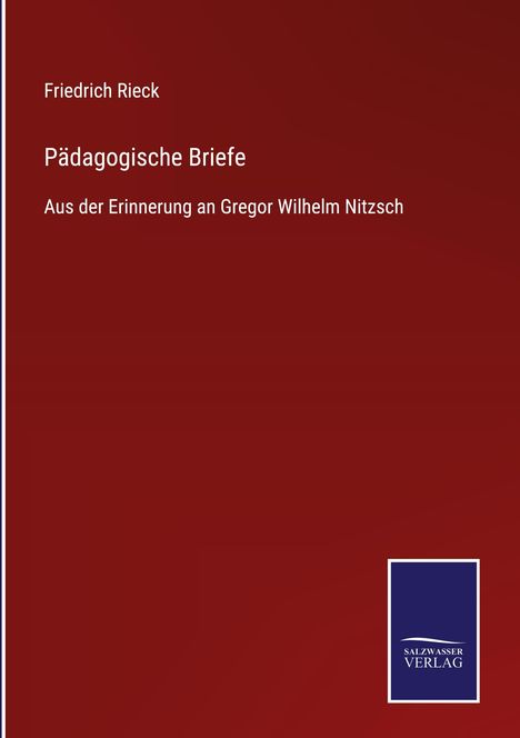 Friedrich Rieck: Pädagogische Briefe, Buch
