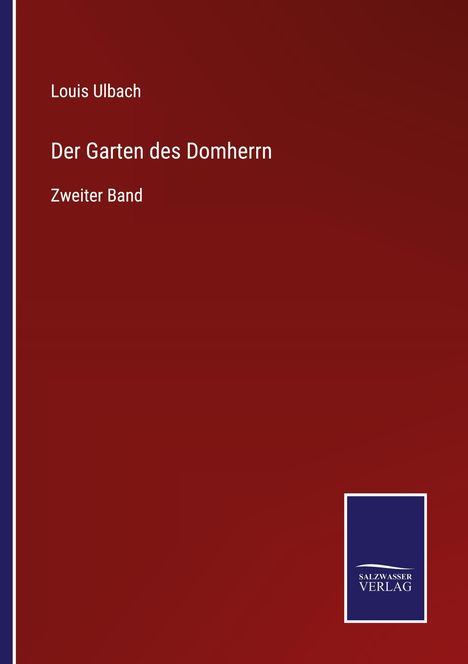 Louis Ulbach: Der Garten des Domherrn, Buch