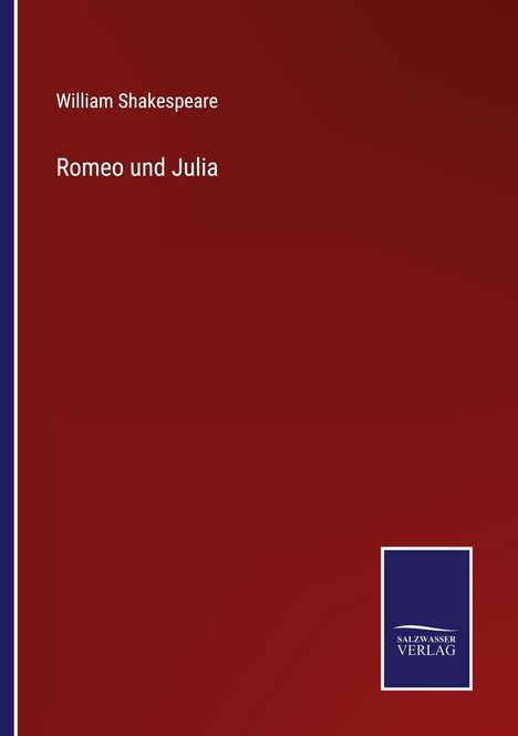 William Shakespeare: Romeo und Julia, Buch