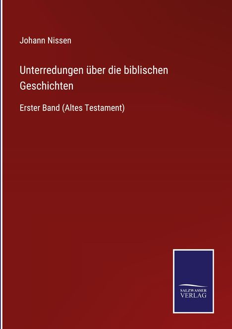 Johann Nissen: Unterredungen über die biblischen Geschichten, Buch