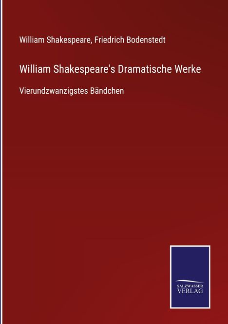 William Shakespeare: William Shakespeare's Dramatische Werke, Buch