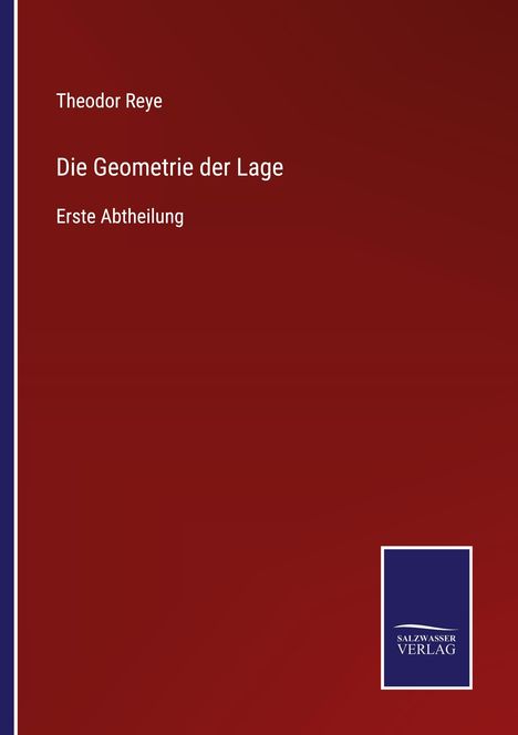 Theodor Reye: Die Geometrie der Lage, Buch