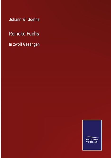 Johann W. Goethe: Reineke Fuchs, Buch