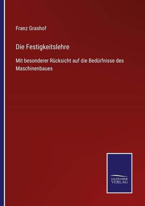 Franz Grashof: Die Festigkeitslehre, Buch