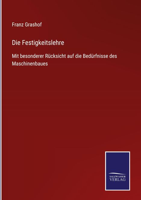 Franz Grashof: Die Festigkeitslehre, Buch