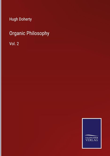 Hugh Doherty: Organic Philosophy, Buch