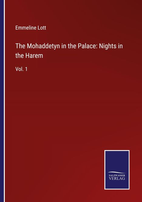 Emmeline Lott: The Mohaddetyn in the Palace: Nights in the Harem, Buch