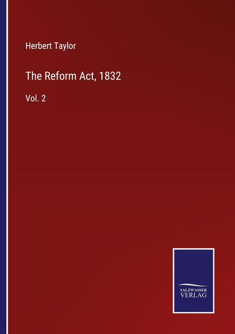 Herbert Taylor: The Reform Act, 1832, Buch