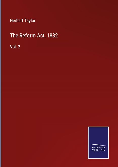 Herbert Taylor: The Reform Act, 1832, Buch