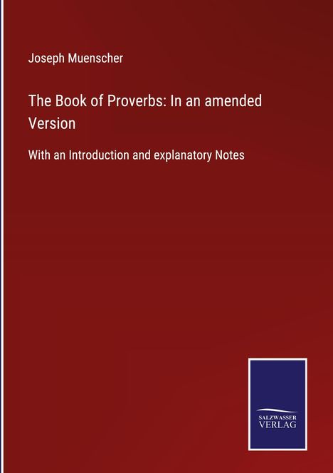 Joseph Muenscher: The Book of Proverbs: In an amended Version, Buch