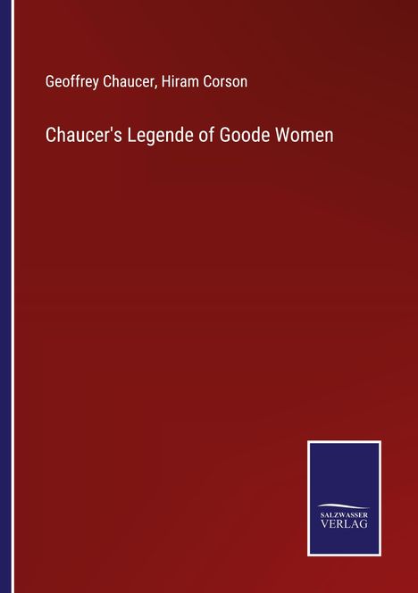 Geoffrey Chaucer: Chaucer's Legende of Goode Women, Buch