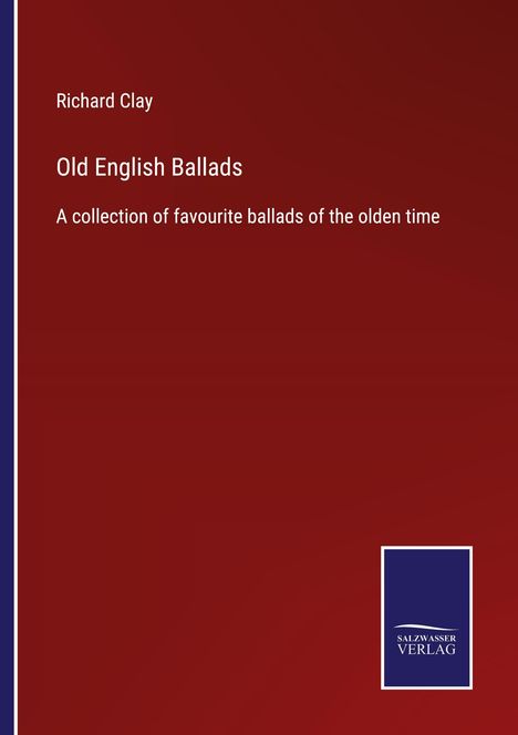 Richard Clay: Old English Ballads, Buch