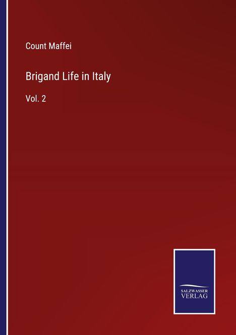 Count Maffei: Brigand Life in Italy, Buch