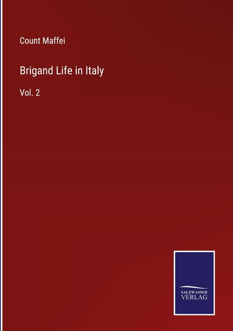 Count Maffei: Brigand Life in Italy, Buch