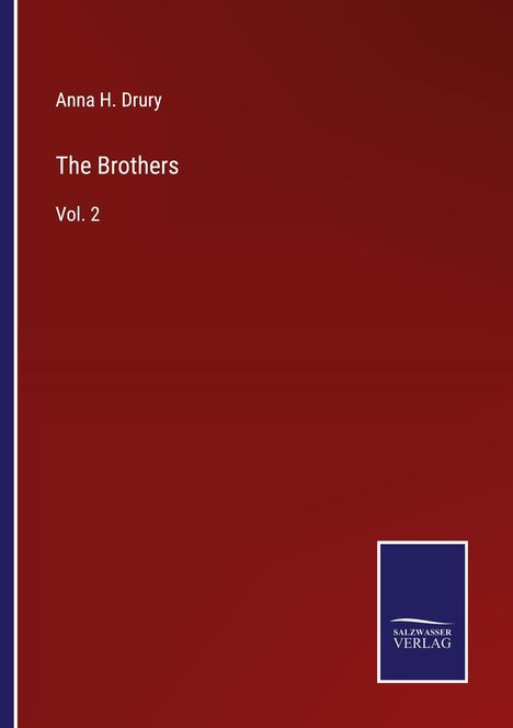 Anna H. Drury: The Brothers, Buch