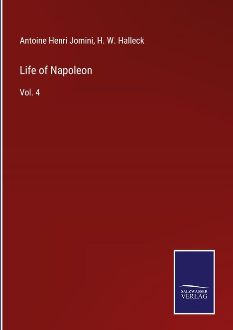 Antoine Henri Jomini: Life of Napoleon, Buch