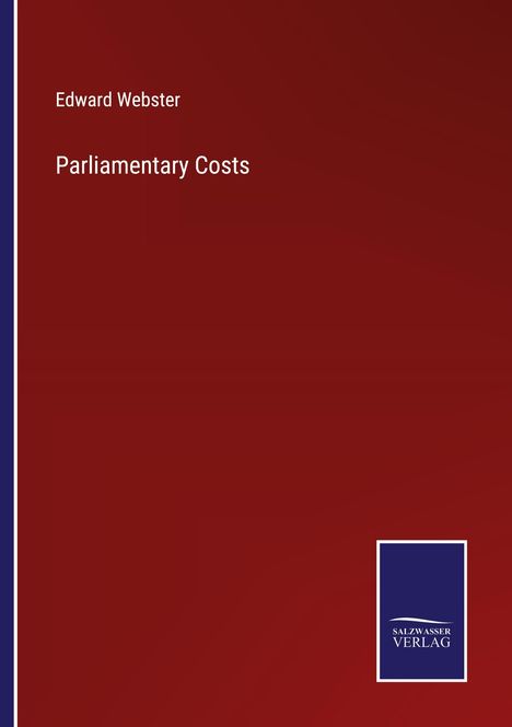 Edward Webster: Parliamentary Costs, Buch