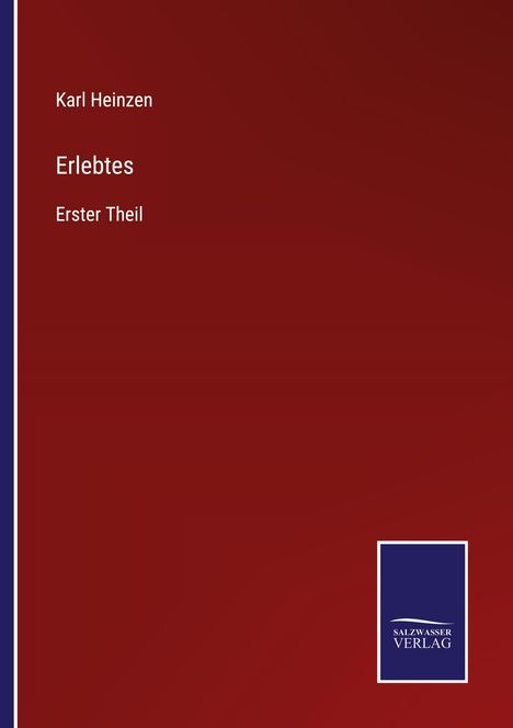 Karl Heinzen: Erlebtes, Buch
