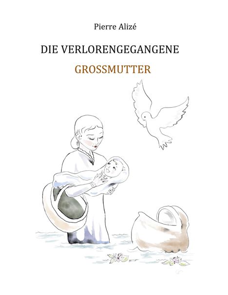 Pierre Alizé: Die verlorengegangene Grossmutter, Buch