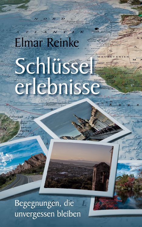 Elmar Reinke: Schlüsselerlebnisse, Buch
