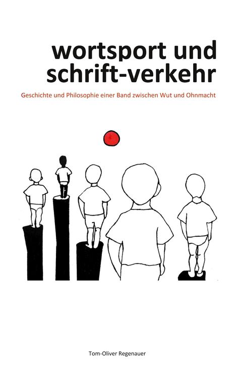 Tom-Oliver Regenauer: wortsport und schrift-verkehr, Buch