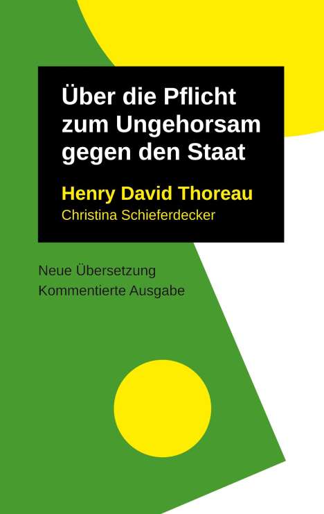Henry David Thoreau: Über die Pflicht zum Ungehorsam gegen den Staat, Buch