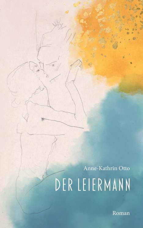 Anne-Kathrin Otto: Der Leiermann, Buch