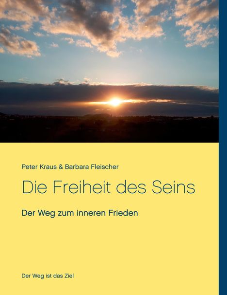 Peter Kraus: Die Freiheit des Seins, Buch
