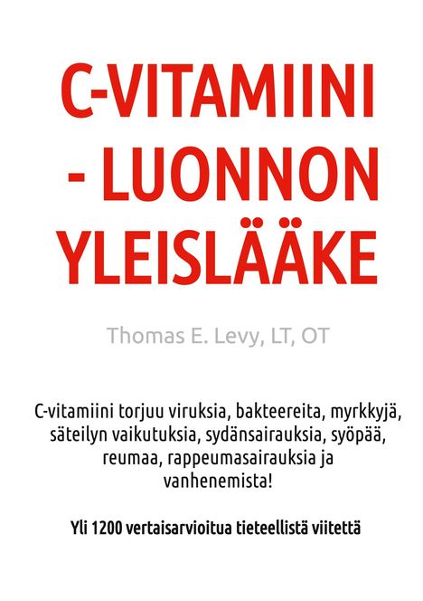 Thomas Levy: C-Vitamiini - Luonnon Yleislääke, Buch