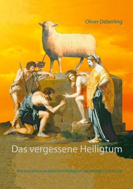 Oliver Deberling: Das vergessene Heiligtum, Buch