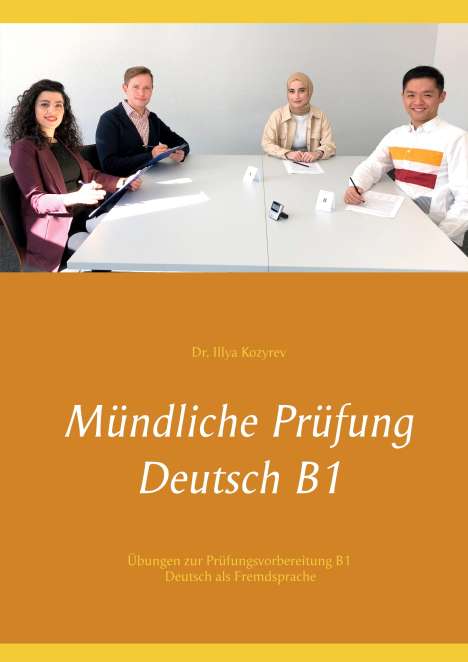 Illya Kozyrev: Mündliche Prüfung Deutsch B1, Buch