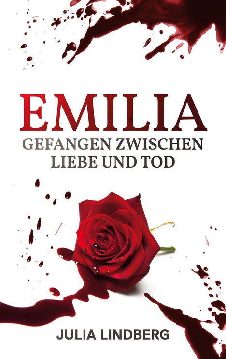 Julia Lindberg: Emilia - Gefangen zwischen Liebe und Tod, Buch